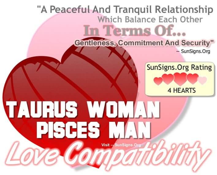 taurus woman pisces man. A Peaceful And Tranquil Relationship Which Balance Each Other In Terms Of Gentleness Commitment And Security